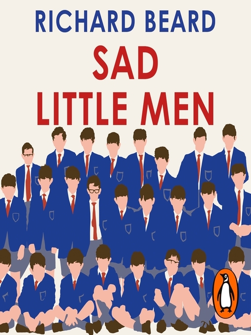 Title details for Sad Little Men by Richard Beard - Available